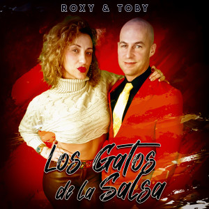 Roxy & Toby的專輯Los Gatos De La Salsa