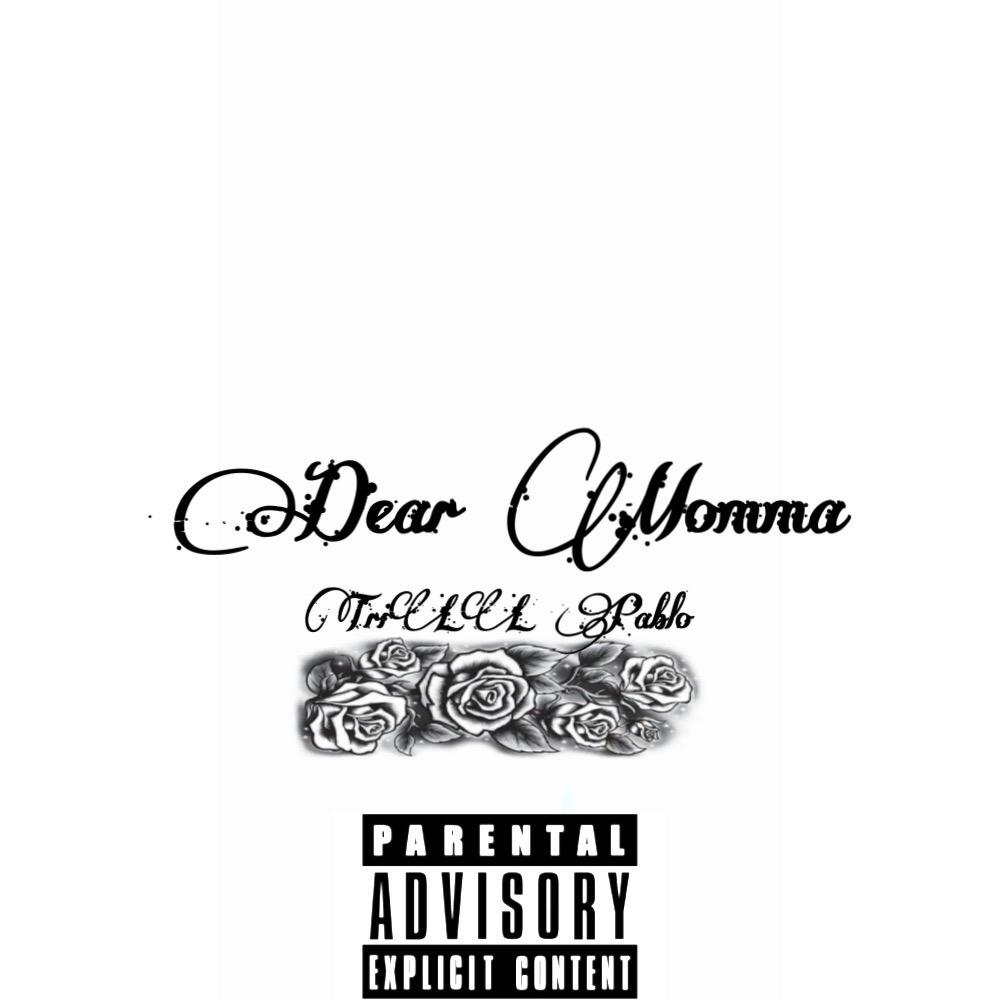 Dear Momma (Explicit)