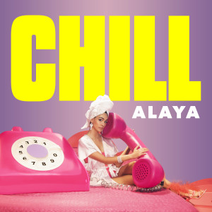 Alaya的專輯CHILL