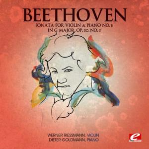 Werner Riessmann的專輯Beethoven: Sonata for Violin & Piano No. 8 in G Major, Op. 30, No. 3 (Digitally Remastered)