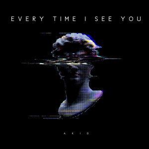 Listen to Every Time I See You song with lyrics from Akid