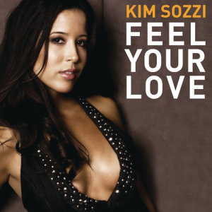 ดาวน์โหลดและฟังเพลง Feel Your Love (Extended Mix) พร้อมเนื้อเพลงจาก Kim Sozzi