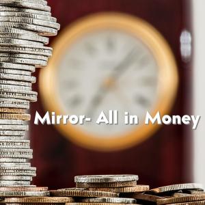 Mirror的專輯All in Money