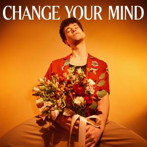 อัลบัม Change Your Mind ศิลปิน Liam Forde