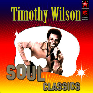 Timothy Wilson的專輯Soul Classics