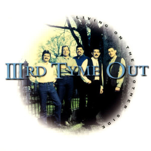 ดาวน์โหลดและฟังเพลง He'll Take You In พร้อมเนื้อเพลงจาก IIIrd Tyme Out
