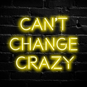 收聽Leo Napier的Can't Change Crazy歌詞歌曲