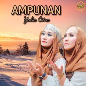 Dengarkan Ampunan (Religi) lagu dari Yulia Citra dengan lirik