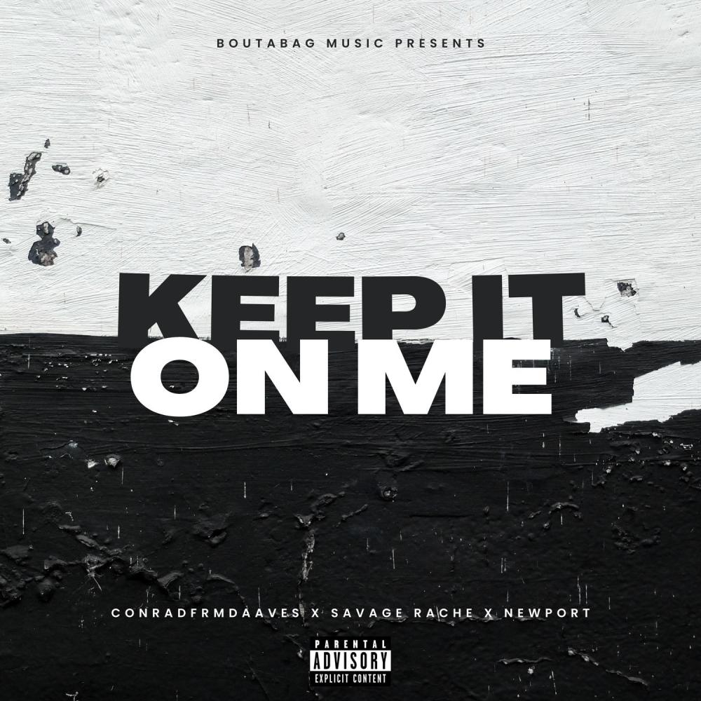 Keep it on me (feat. Newport & Sauvage rache) (Explicit)