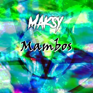 Maksy的專輯Mambos