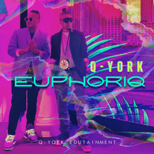 Q-York的专辑Euphoriq