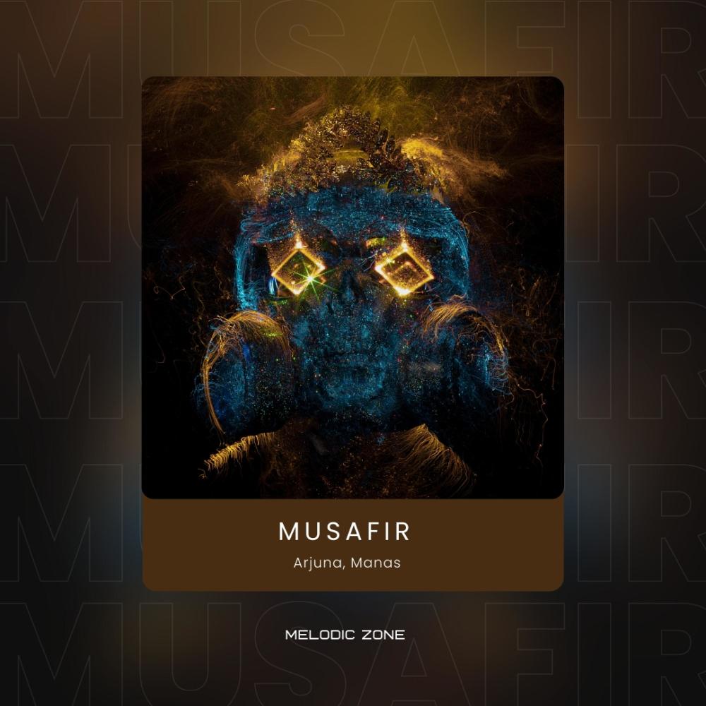 Musafir (feat. Manas TheMelodicZone) (Explicit)