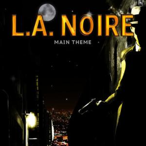 收聽The Bondi Orchestra的L.A Noire - Main Theme歌詞歌曲