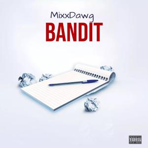 MixxDawg的專輯Bandit (Big Drako Diss Line) [Explicit]