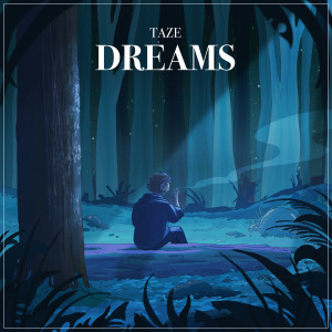Dreams (Explicit) dari Taze
