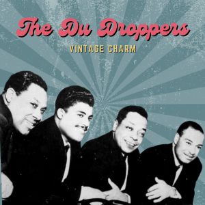 The Du Droppers的專輯The Du Droppers (Vintage Charm)
