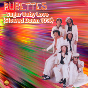 The Rubettes的專輯Sugar Baby Love (Slowed Down 10%)