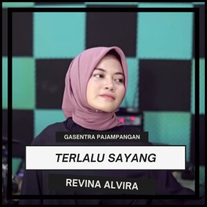 Listen to Terlalu Sayang song with lyrics from Gasentra Pajampangan