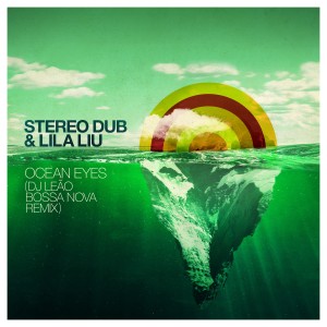 ดาวน์โหลดและฟังเพลง Ocean Eyes (DJ Leao Bossa Nova Remix) พร้อมเนื้อเพลงจาก Stereo Dub