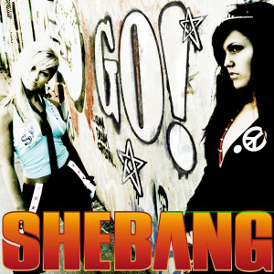 收聽Shebang的Go!歌詞歌曲
