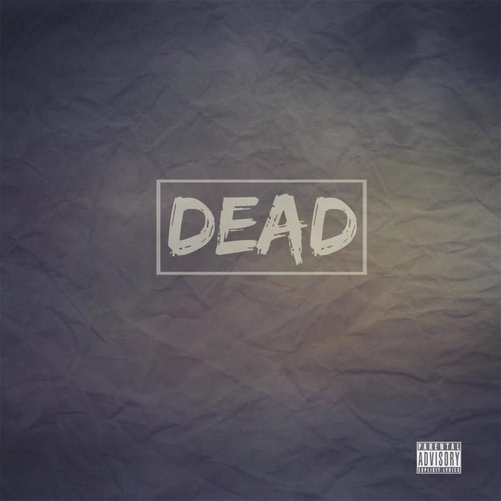 Dead (Explicit)