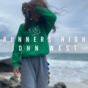 Dengarkan Runners High lagu dari John West dengan lirik