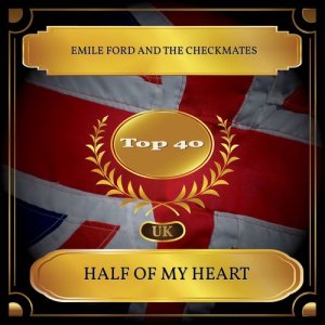 Listen to Half Of My Heart song with lyrics from Emile Ford