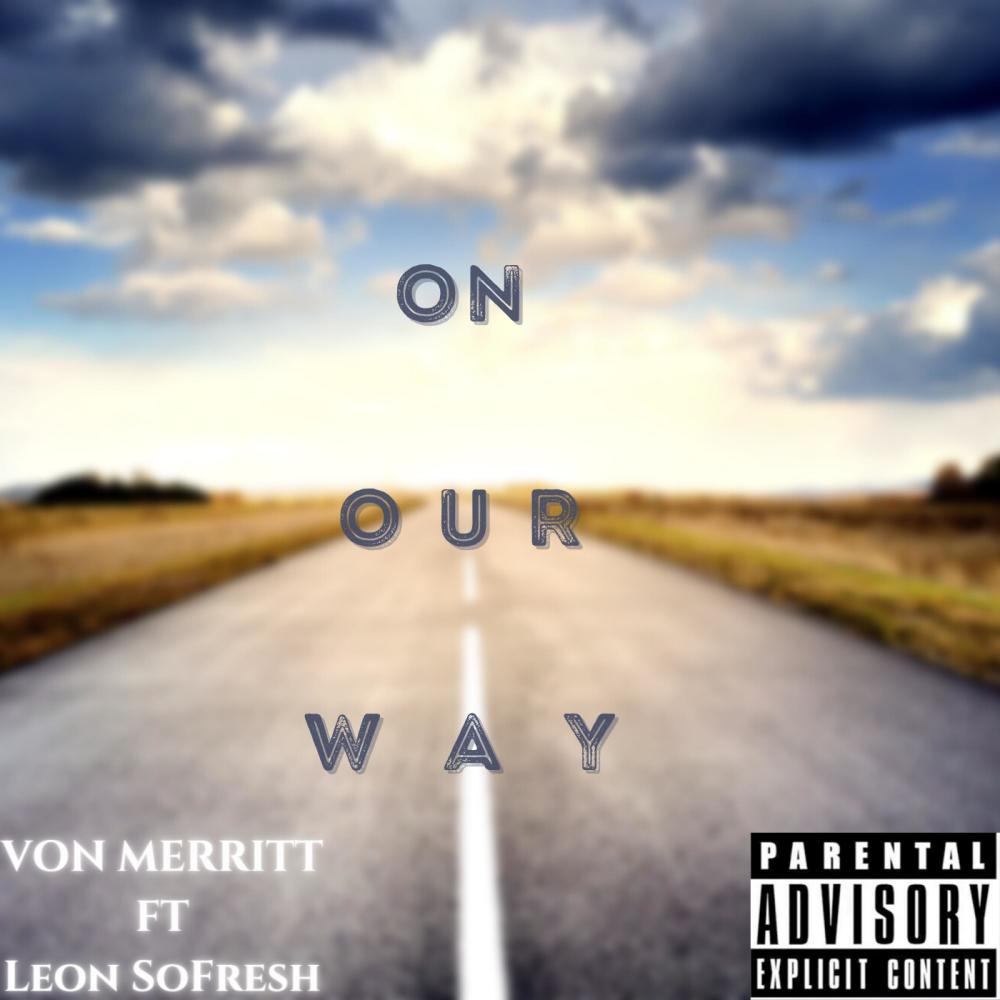 On Our Way (feat. Leon SoFresh) (Explicit)