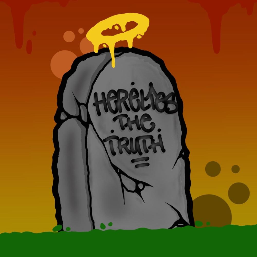 Here Lies the Truth (feat. Quicdraw) (Explicit)