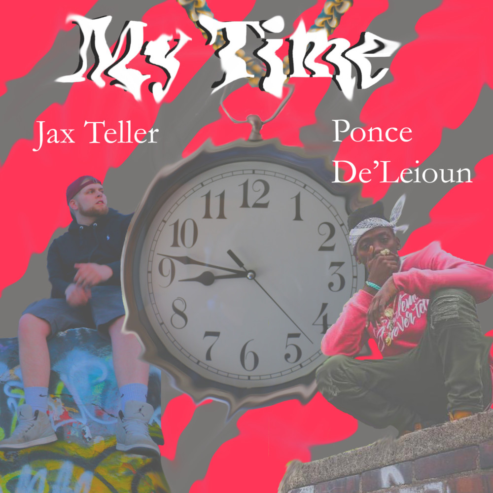 My Time (feat. Ponce De'leioun) (Explicit)