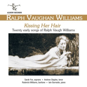 Sarah Fox的專輯Vaughan Williams: Kissing Her Hair