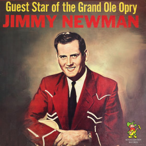 Jimmy Newman的专辑Guest Star of the Grand Ole Opry