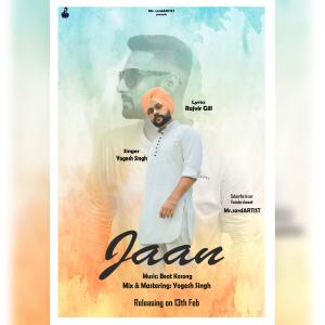 Listen to Jaan song with lyrics from Yogesh Singh