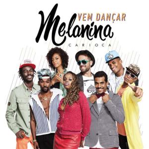 ดาวน์โหลดและฟังเพลง Vem Dançar พร้อมเนื้อเพลงจาก Melanina Carioca