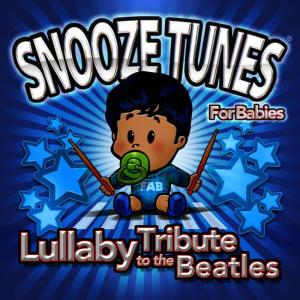 Snooze Tunes的專輯Lullaby Renditions of the Beatles