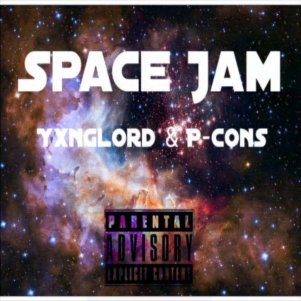Space Jam (feat. P-Cons) (Explicit)