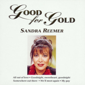 收聽Sandra Reemer的Everytime You Say Goodbye歌詞歌曲