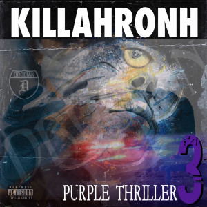 Album Purple Thriller 3 (Explicit) from Killahronh
