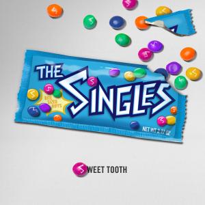 The Singles的專輯Sweet Tooth