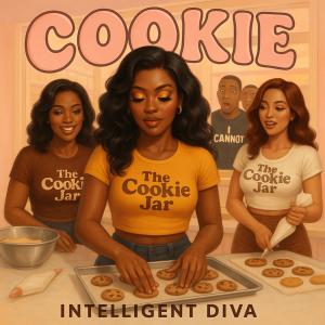 ดาวน์โหลดและฟังเพลง Cookie (Explicit) พร้อมเนื้อเพลงจาก Intelligent Diva