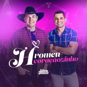 Listen to H Romeu Coraçãozinho (Playback) song with lyrics from Leo & Junior