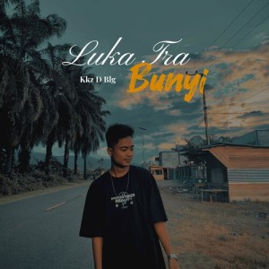 Listen to Luka Tra Bunyi song with lyrics from Kkz D Blg