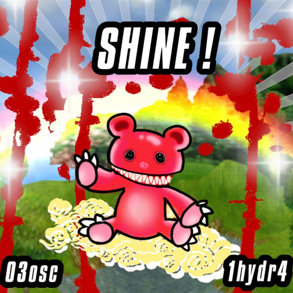 shine ! (feat. 1hydr4) (Radio Edit|Explicit)