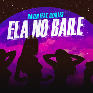 ดาวน์โหลดและฟังเพลง Ela no Baile (Explicit) พร้อมเนื้อเพลงจาก Dzalles