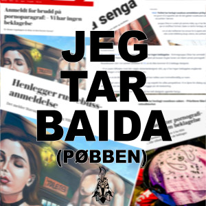 Album Jeg Tar Baida (Pøbben) [Explicit] from 