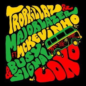 ดาวน์โหลดและฟังเพลง Loko (feat. MC Kevinho & Busy Signal) พร้อมเนื้อเพลงจาก Major Lazer