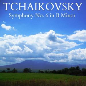 Tchaikovsky - Symphony No. 6 in B Minor, Op. 74