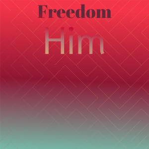 Album Freedom Him oleh Various