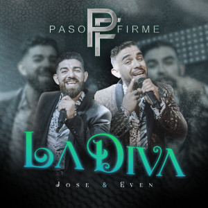 Dengarkan lagu La Diva Jose & Even nyanyian Paso Firme dengan lirik