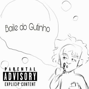 Listen to Baile do Gutinho (Explicit) song with lyrics from GUTINHO